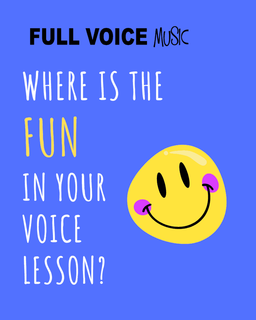 Where is the FUN in your Voice Lesson