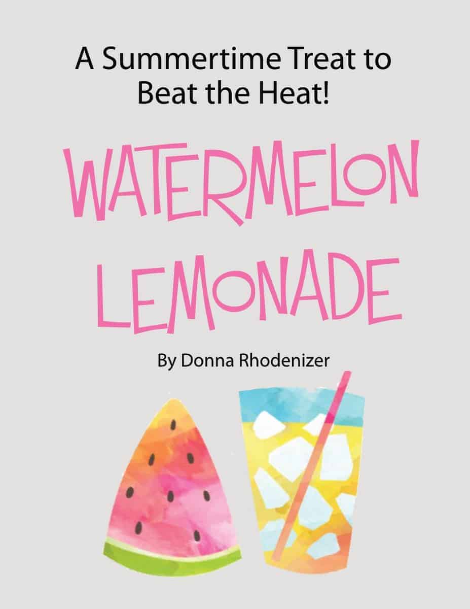 Watermelon Lemonade by Donna Rhodenizer