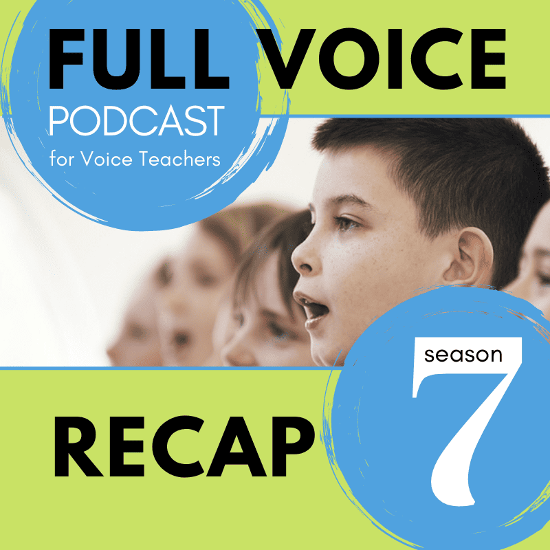 FULL VOICE MUSIC SEASON SEVEN RECAP EPISODE